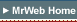 MrWeb Home