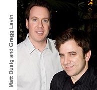 Matt Dusig and Gregg Lavin