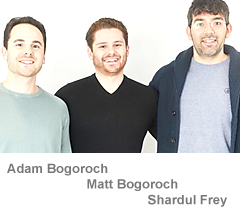 Adam Bogoroch, Matt Bogoroch and Shardul Frey