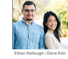 Ethan Kellough and Dana Kim
