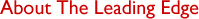About The Leading Edge
