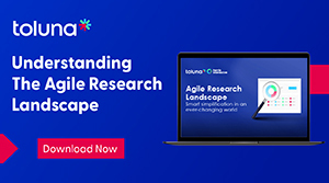 Toluna white paper - Understanding the Agile Research Landscape