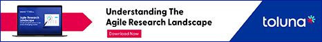 Toluna white paper - Understanding the Agile Research Landscape