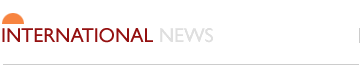 INTERNATIONAL NEWS