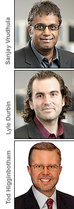 Sanjay Vrudhula, Lyle Durbin and Tod Higginbotham