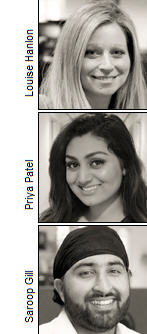 Louise Hanlon, Priya Patel and Saroop Gill