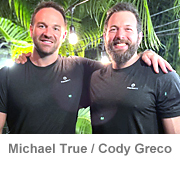 Michael True and Cody Greco