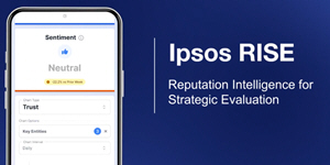 Ipsos Unveils Reputation Management Tool RISE